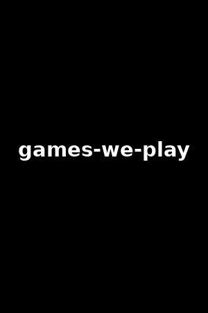 angela white games we play|Games We Play (2018) — The Movie Database (TMDB).